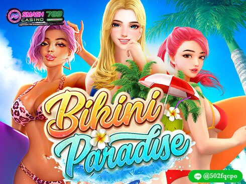 Bikini Paradise ทางเข้าpg slot auto มือถือ pg game slot pg slot ใหม่ล่าสุด สมัคร pg slot